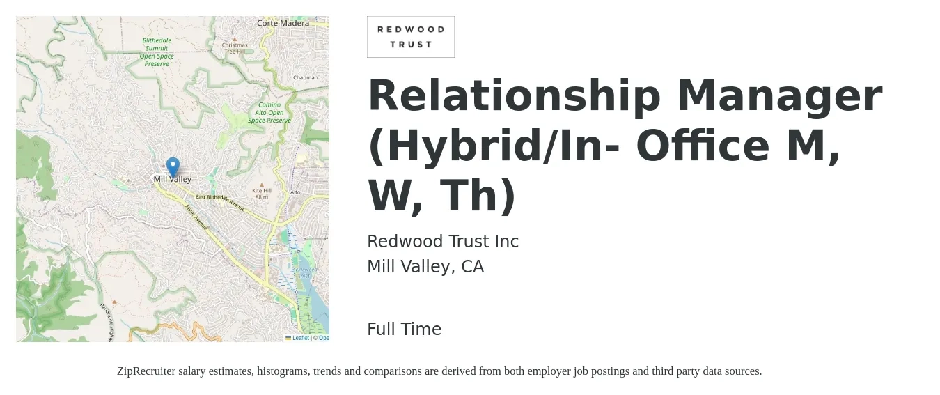 Redwood Trust Inc job posting for a Relationship Manager (Hybrid/In- Office M, W, Th) in Mill Valley, CA with a salary of $61,000 to $127,500 Yearly with a map of Mill Valley location.