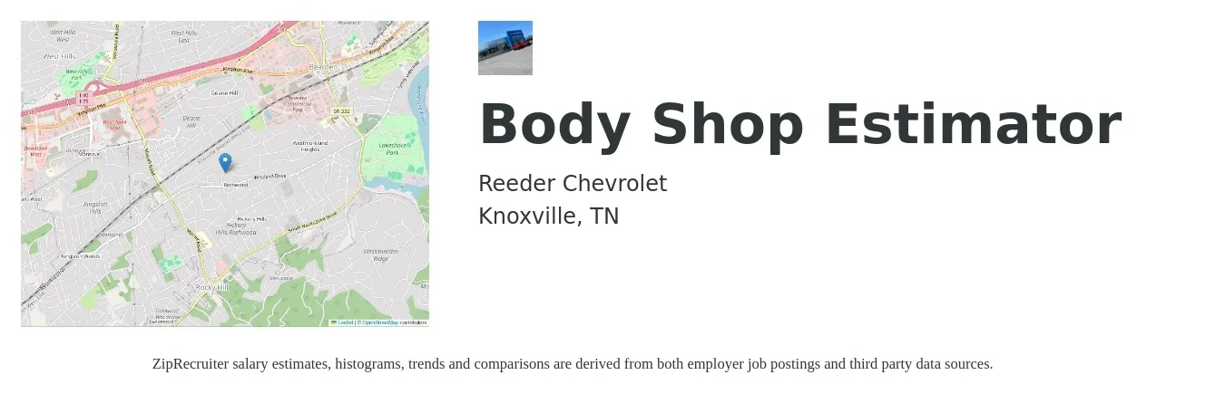 Reeder Chevrolet job posting for a Body Shop Estimator in Knoxville, TN with a salary of $47,700 to $73,500 Yearly with a map of Knoxville location.