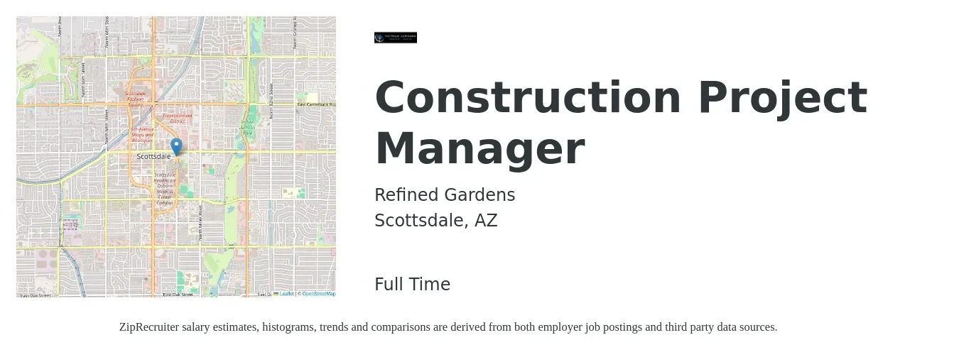 Refined Gardens job posting for a Construction Project Manager in Scottsdale, AZ with a salary of $60,000 to $80,000 Yearly with a map of Scottsdale location.