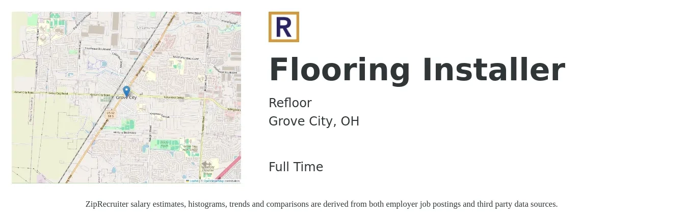 Refloor job posting for a Flooring Installer in Grove City, OH with a salary of $156,000 to $312,000 Yearly with a map of Grove City location.