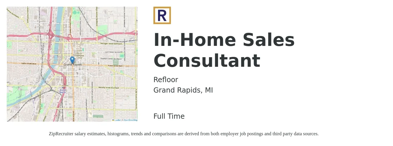 Refloor job posting for a In-Home Sales Consultant in Grand Rapids, MI with a salary of $70,000 Yearly with a map of Grand Rapids location.
