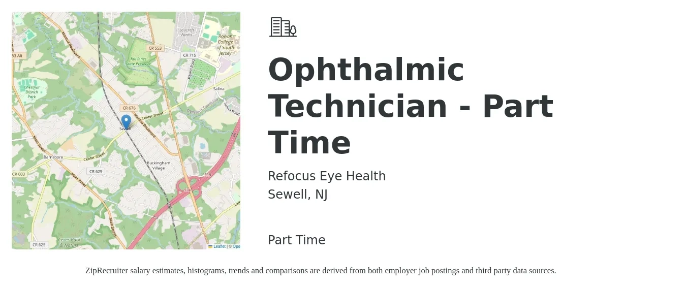 Refocus Eye Health job posting for a Ophthalmic Technician - Part Time in Sewell, NJ with a salary of $18 to $24 Hourly with a map of Sewell location.