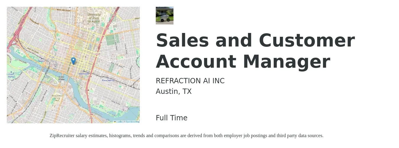 REFRACTION AI INC job posting for a Sales and Customer Account Manager in Austin, TX with a salary of $50,100 to $79,300 Yearly with a map of Austin location.