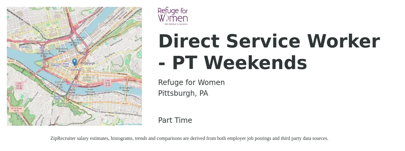 Refuge for Women job posting for a Direct Service Worker - PT Weekends in Pittsburgh, PA with a salary of $15 Hourly with a map of Pittsburgh location.