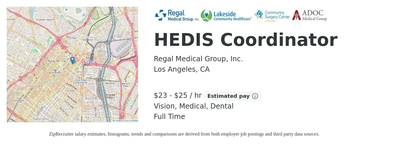 Regal Medical Group job posting for a HEDIS Coordinator in Los Angeles, CA with a salary of $24 to $26 Hourly and benefits including pto, retirement, vision, dental, life_insurance, and medical with a map of Los Angeles location.