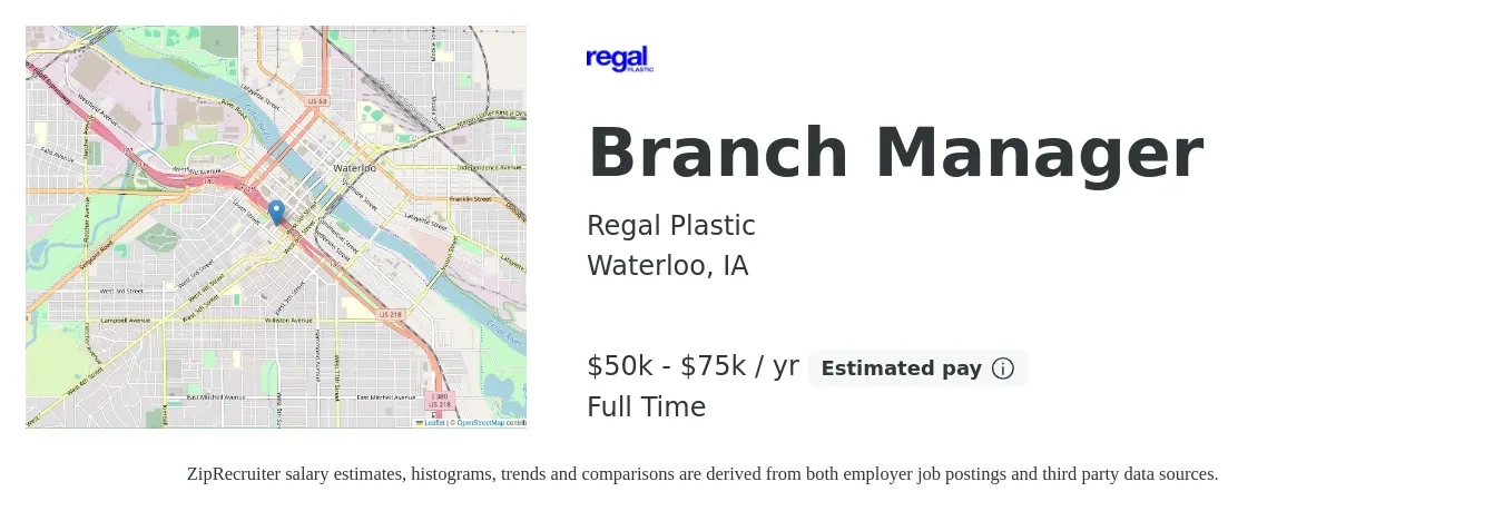 Regal Plastic job posting for a Branch Manager in Waterloo, IA with a salary of $50,000 to $75,000 Yearly with a map of Waterloo location.