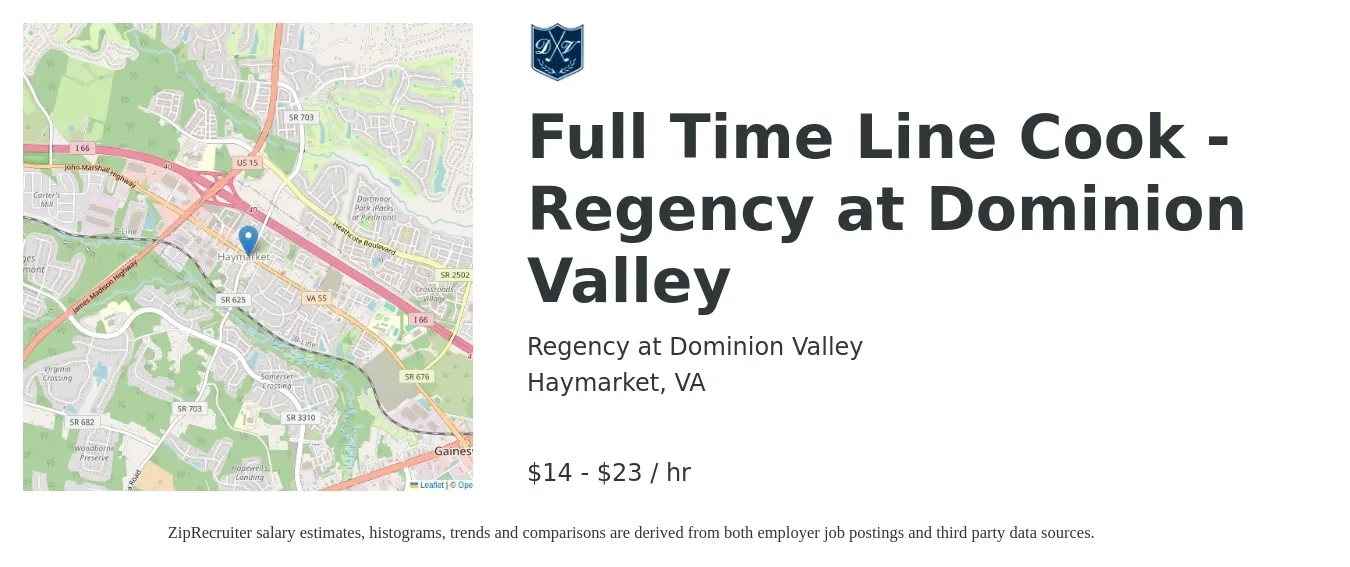 Regency at Dominion Valley job posting for a Full Time Line Cook - Regency at Dominion Valley in Haymarket, VA with a salary of $15 to $24 Hourly with a map of Haymarket location.