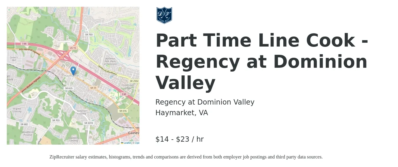 Regency at Dominion Valley job posting for a Part Time Line Cook - Regency at Dominion Valley in Haymarket, VA with a salary of $15 to $24 Hourly with a map of Haymarket location.
