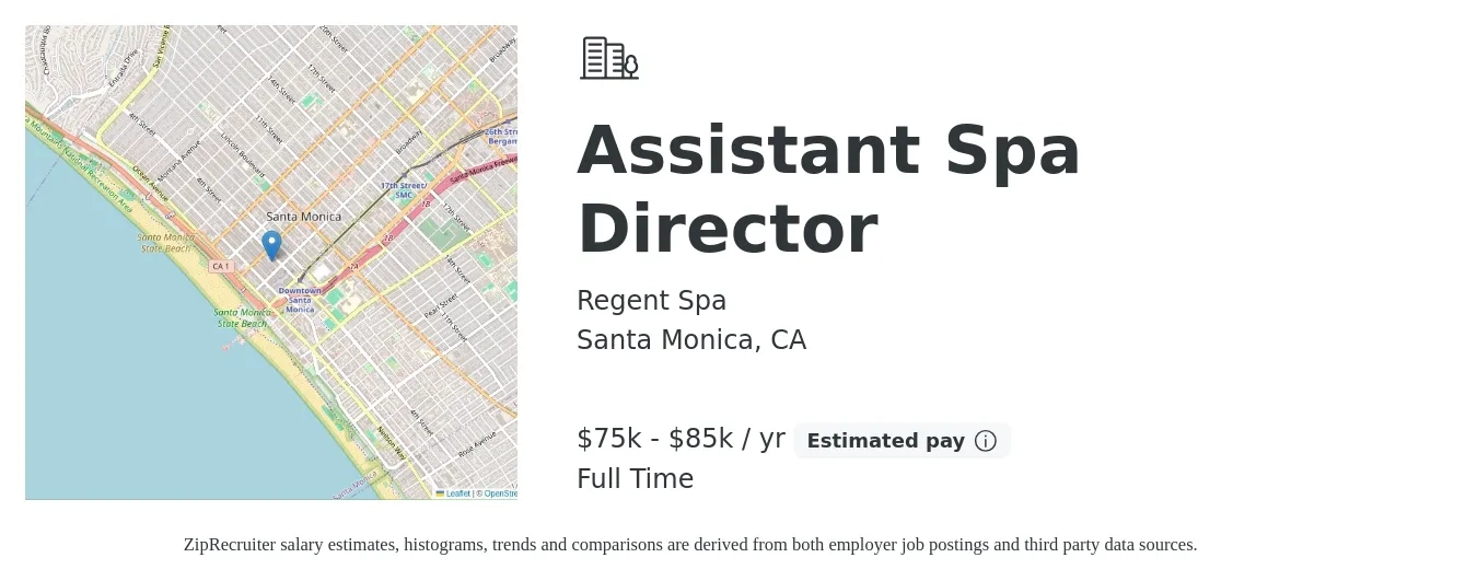 Regent Spa job posting for a Assistant Spa Director in Santa Monica, CA with a salary of $75,000 to $85,000 Yearly with a map of Santa Monica location.