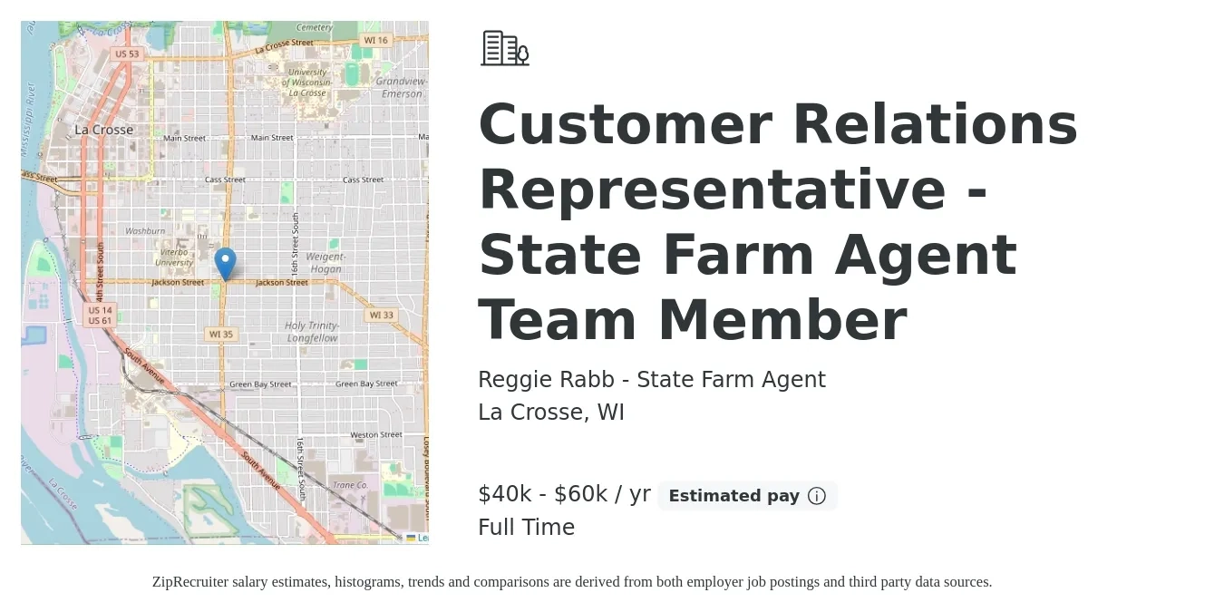 Reggie Rabb - State Farm Agent job posting for a Customer Relations Representative - State Farm Agent Team Member in La Crosse, WI with a salary of $40,000 to $60,000 Yearly with a map of La Crosse location.
