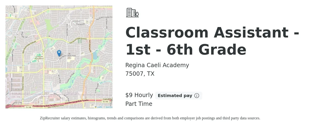 Regina Caeli Academy job posting for a Classroom Assistant - 1st - 6th Grade in 75007, TX with a salary of $10 Hourly with a map of 75007 location.