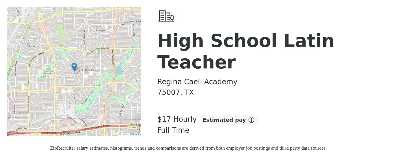 Regina Caeli Academy job posting for a High School Latin Teacher in 75007, TX with a salary of $18 Hourly with a map of 75007 location.