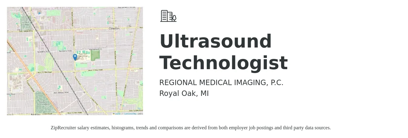 REGIONAL MEDICAL IMAGING, P.C. job posting for a Ultrasound Technologist in Royal Oak, MI with a salary of $1,510 to $2,560 Weekly with a map of Royal Oak location.