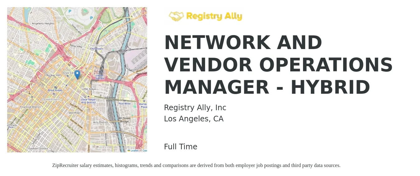Registry Ally job posting for a NETWORK AND VENDOR OPERATIONS MANAGER (HYBRID) in Los Angeles, CA with a salary of $91,600 to $122,800 Yearly with a map of Los Angeles location.