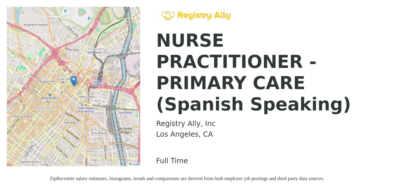 Registry Ally, Inc. job posting for a NURSE PRACTITIONER - PRIMARY CARE (Spanish Speaking) in Los Angeles, CA with a salary of $116,400 to $161,600 Yearly with a map of Los Angeles location.