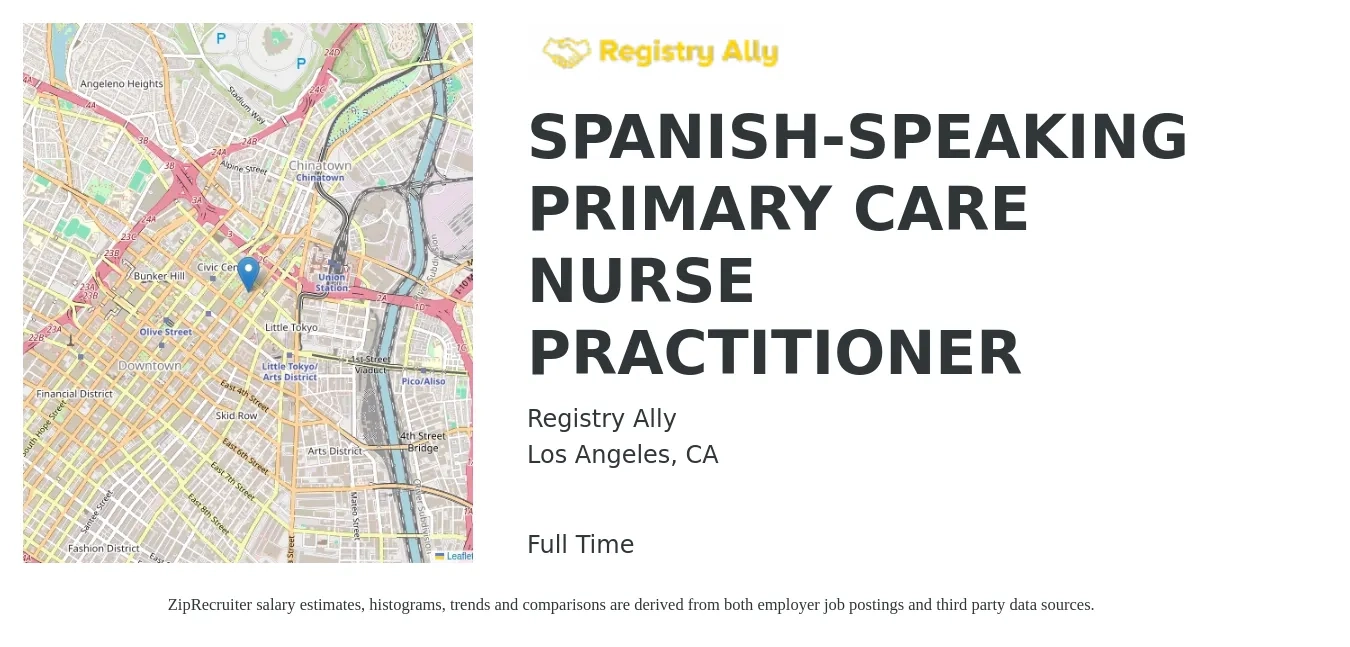 Registry Ally job posting for a SPANISH-SPEAKING PRIMARY CARE NURSE PRACTITIONER in Los Angeles, CA with a salary of $119,100 to $150,900 Yearly with a map of Los Angeles location.