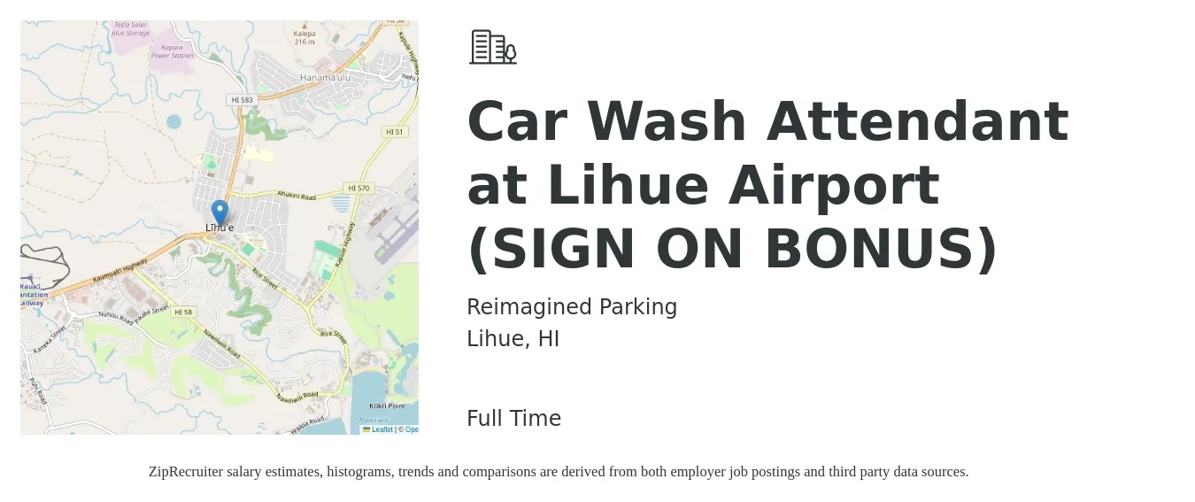 Reimagined Parking job posting for a Car Wash Attendant at Lihue Airport (SIGN ON BONUS) in Lihue, HI with a salary of $13 to $16 Hourly with a map of Lihue location.