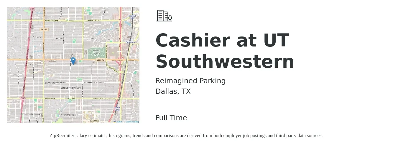 Reimagined Parking job posting for a Cashier at UT Southwestern in Dallas, TX with a salary of $12 to $16 Hourly with a map of Dallas location.