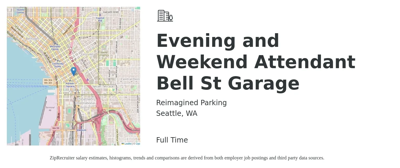 Reimagined Parking job posting for a Evening and Weekend Attendant Bell St Garage in Seattle, WA with a salary of $17 to $20 Hourly with a map of Seattle location.