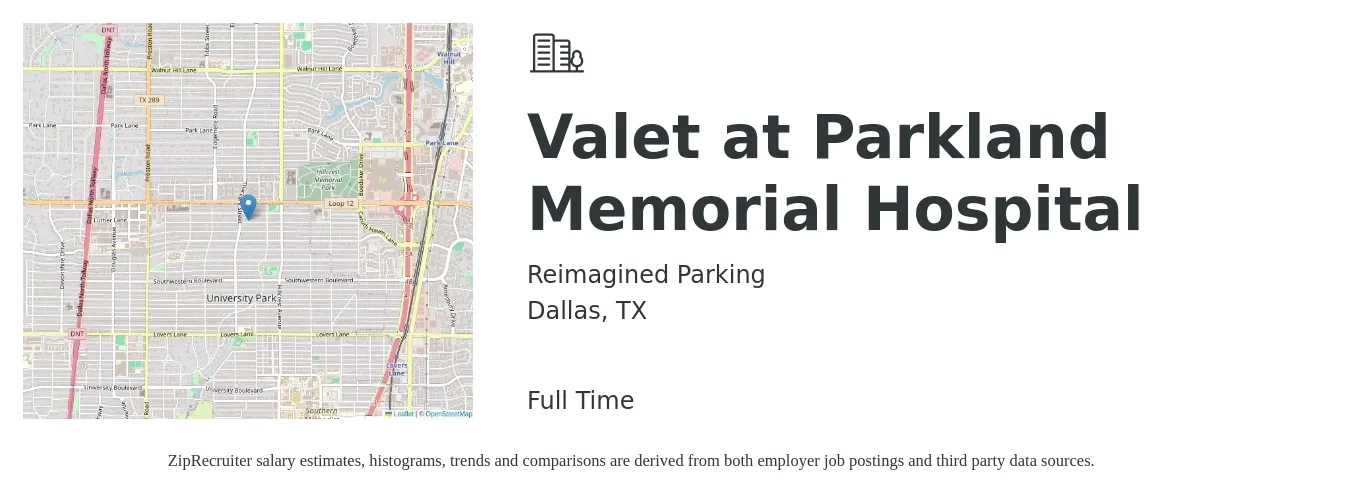 Reimagined Parking job posting for a Valet at Parkland Memorial Hospital in Dallas, TX with a salary of $14 to $18 Hourly with a map of Dallas location.