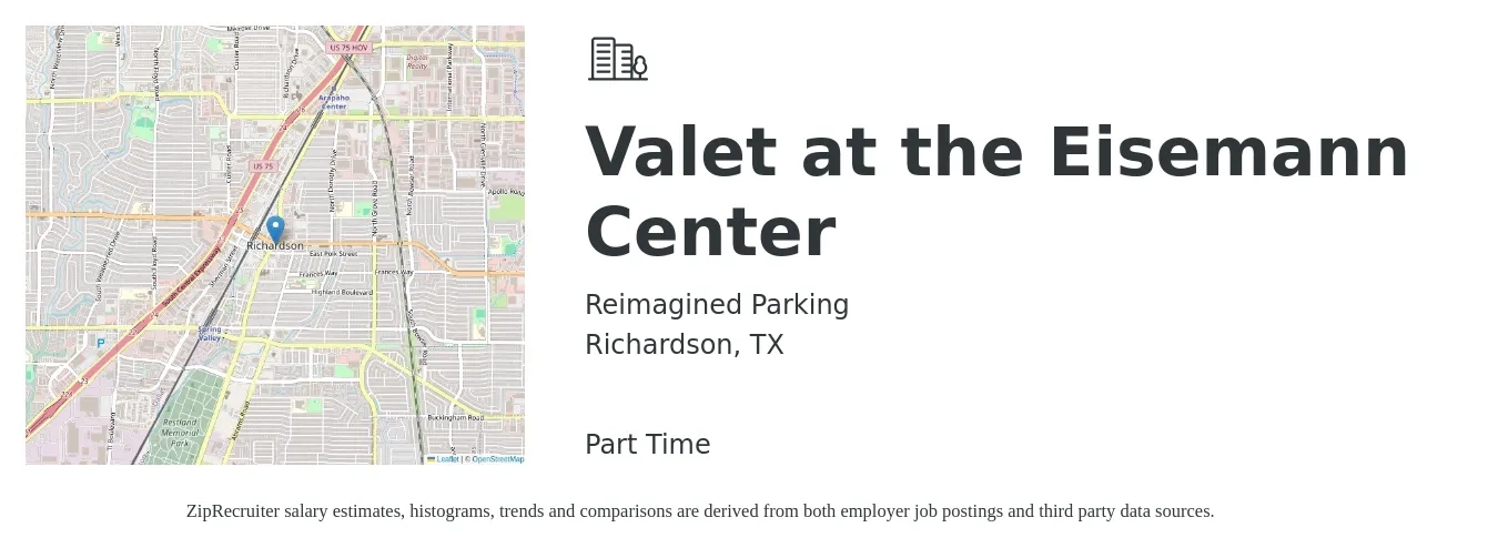 Reimagined Parking job posting for a Valet at the Eisemann Center in Richardson, TX with a salary of $13 to $16 Hourly with a map of Richardson location.