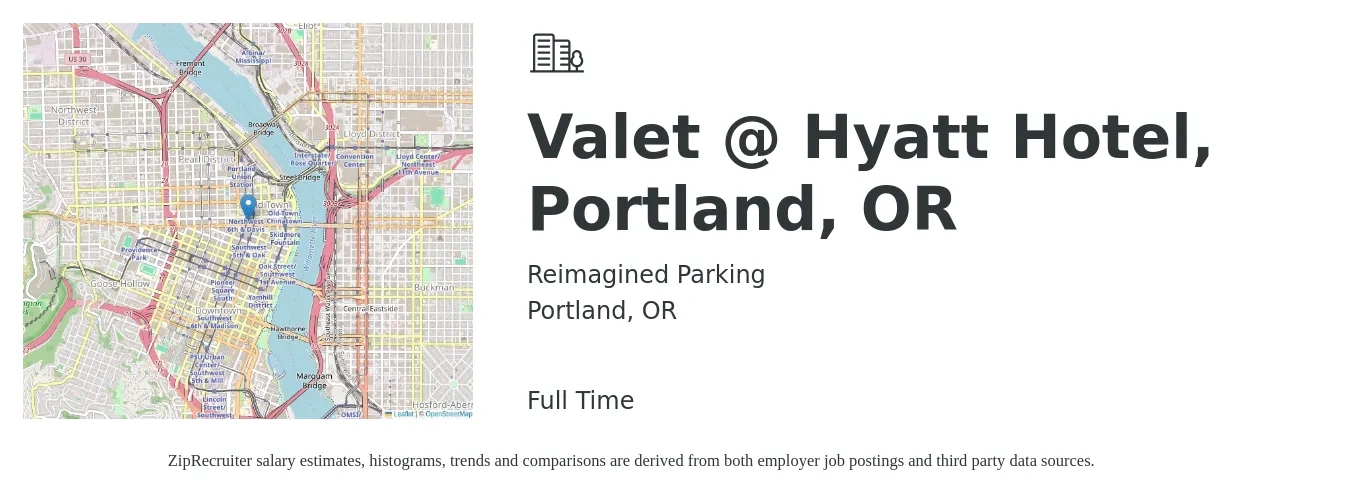 Reimagined Parking job posting for a Valet @ Hyatt Hotel, Portland, OR in Portland, OR with a salary of $15 to $20 Hourly with a map of Portland location.