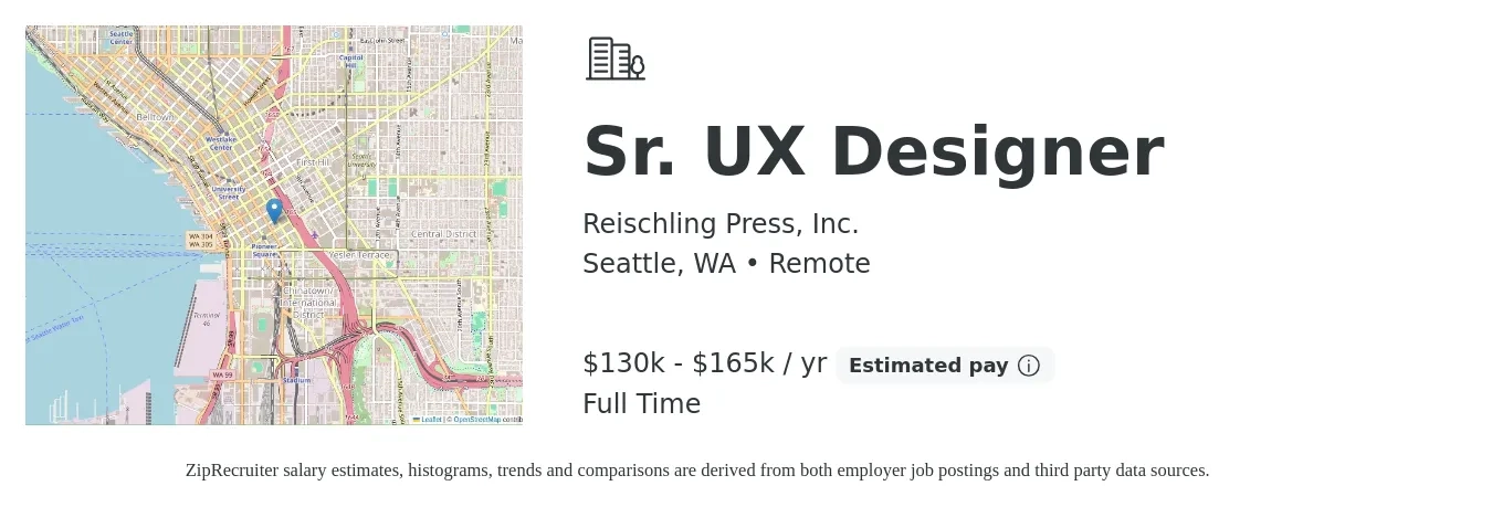 Reischling Press, Inc. job posting for a Sr. UX Designer in Seattle, WA with a salary of $130,000 to $165,000 Yearly with a map of Seattle location.