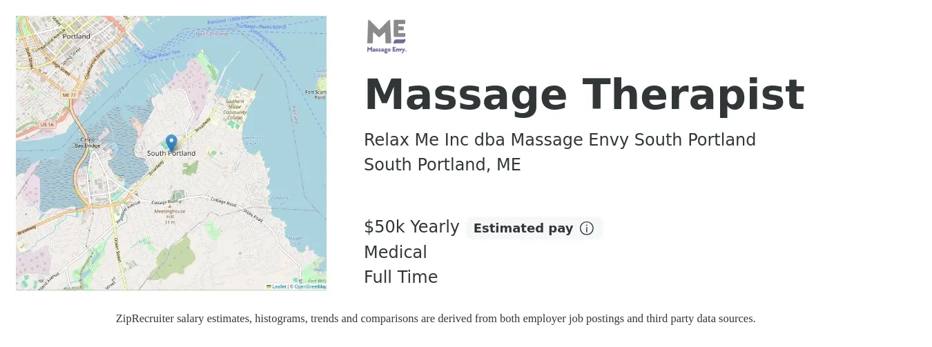 Relax Me Inc dba Massage Envy South Portland job posting for a Massage Therapist in South Portland, ME with a salary of $50,000 Yearly and benefits including medical with a map of South Portland location.