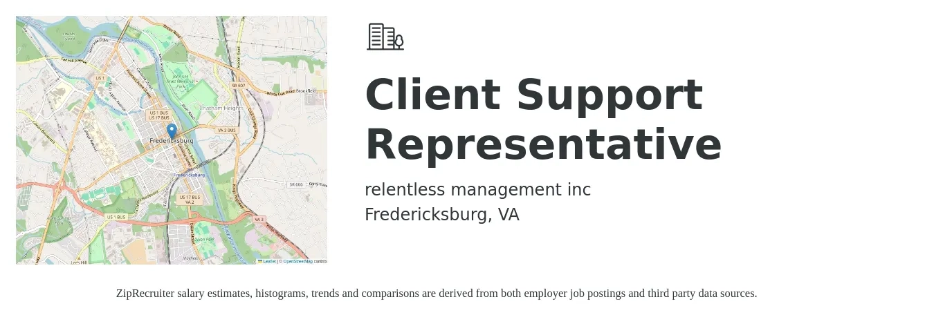 relentless management inc job posting for a Client Support Representative in Fredericksburg, VA with a salary of $16 to $22 Hourly with a map of Fredericksburg location.