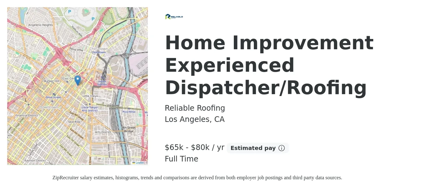 Reliable Roofing job posting for a Home Improvement Experienced Dispatcher/Roofing in Los Angeles, CA with a salary of $65,000 to $80,000 Yearly with a map of Los Angeles location.