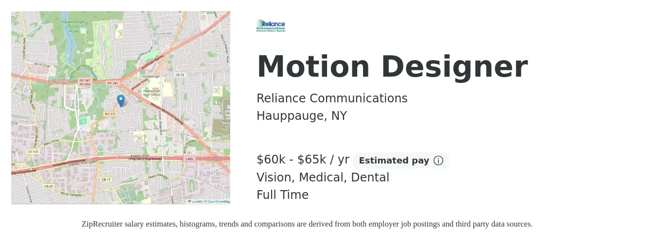 Reliance Communications job posting for a Motion Designer in Hauppauge, NY with a salary of $60,000 to $65,000 Yearly and benefits including life_insurance, medical, pto, retirement, vision, and dental with a map of Hauppauge location.