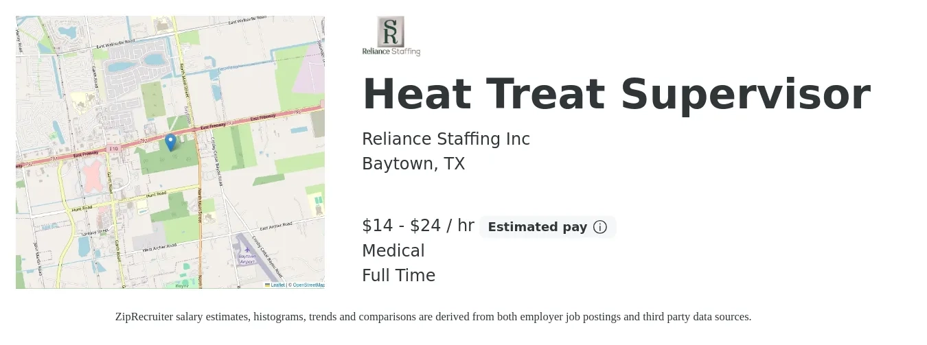 Reliance Staffing Inc job posting for a Heat Treat Supervisor in Baytown, TX with a salary of $15 to $25 Hourly and benefits including medical with a map of Baytown location.