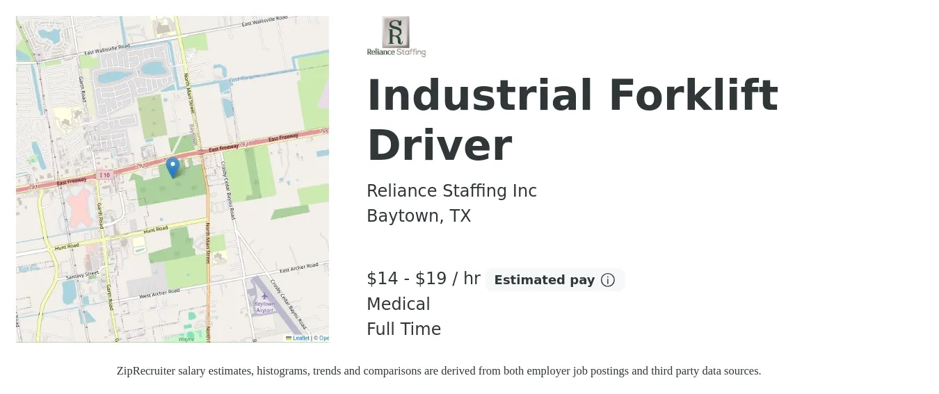 Reliance Staffing Inc job posting for a Industrial Forklift Driver in Baytown, TX with a salary of $15 to $20 Hourly and benefits including medical with a map of Baytown location.