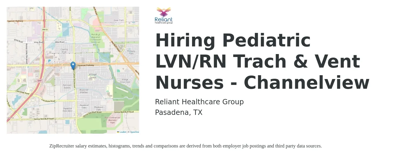 Reliant Healthcare Group job posting for a Hiring Pediatric LVN/RN Trach & Vent Nurses - Channelview in Pasadena, TX with a salary of $25 to $37 Hourly with a map of Pasadena location.