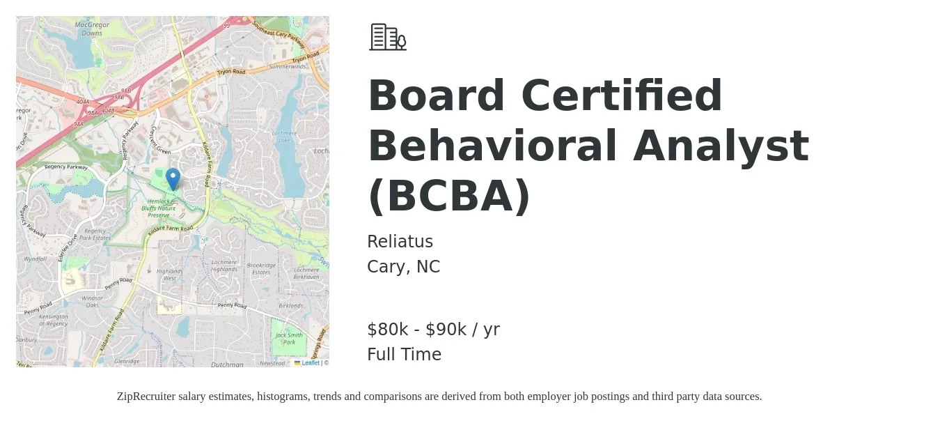 Reliatus job posting for a Board Certified Behavioral Analyst (BCBA) in Cary, NC with a salary of $80,000 to $90,000 Yearly with a map of Cary location.