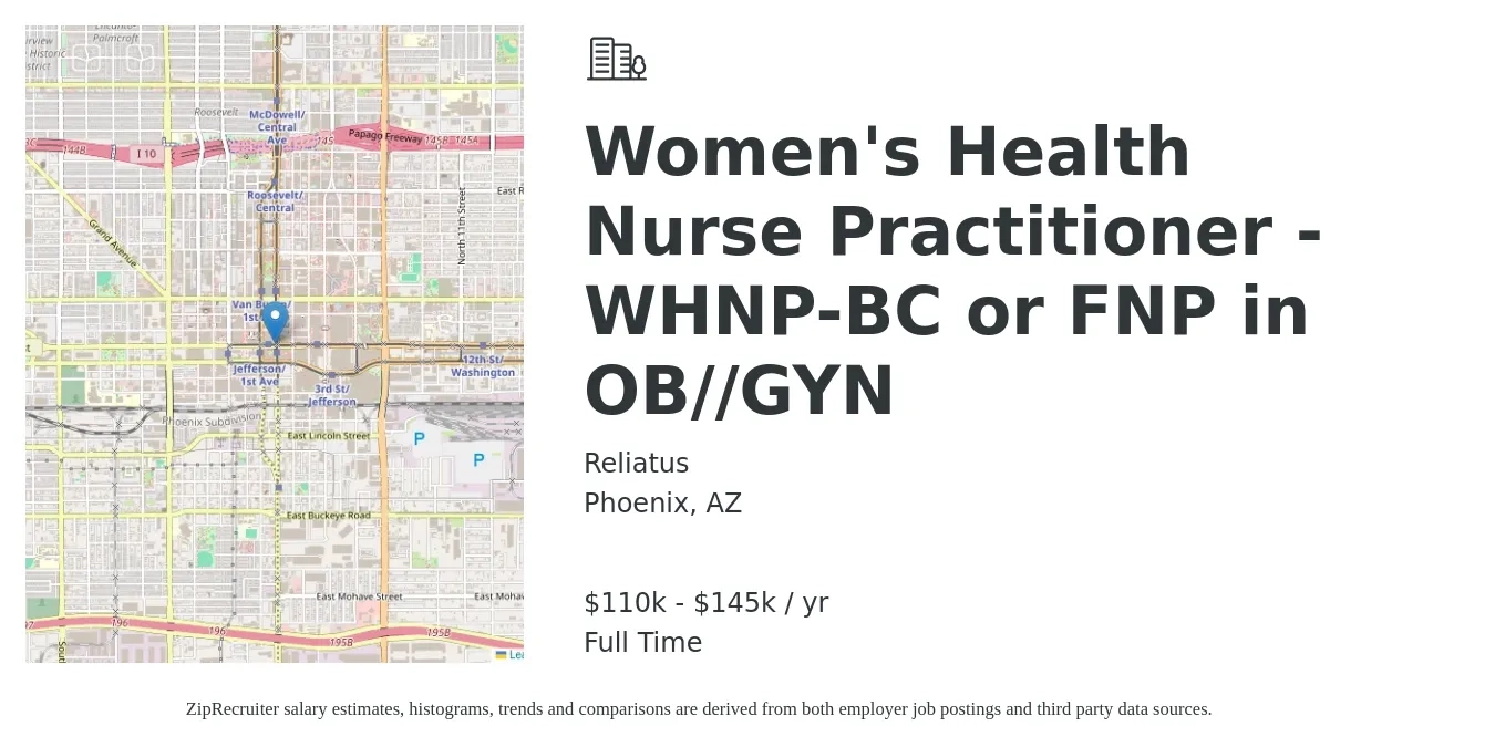 Reliatus job posting for a Women's Health Nurse Practitioner - WHNP-BC or FNP in OB//GYN in Phoenix, AZ with a salary of $110,000 to $145,000 Yearly with a map of Phoenix location.