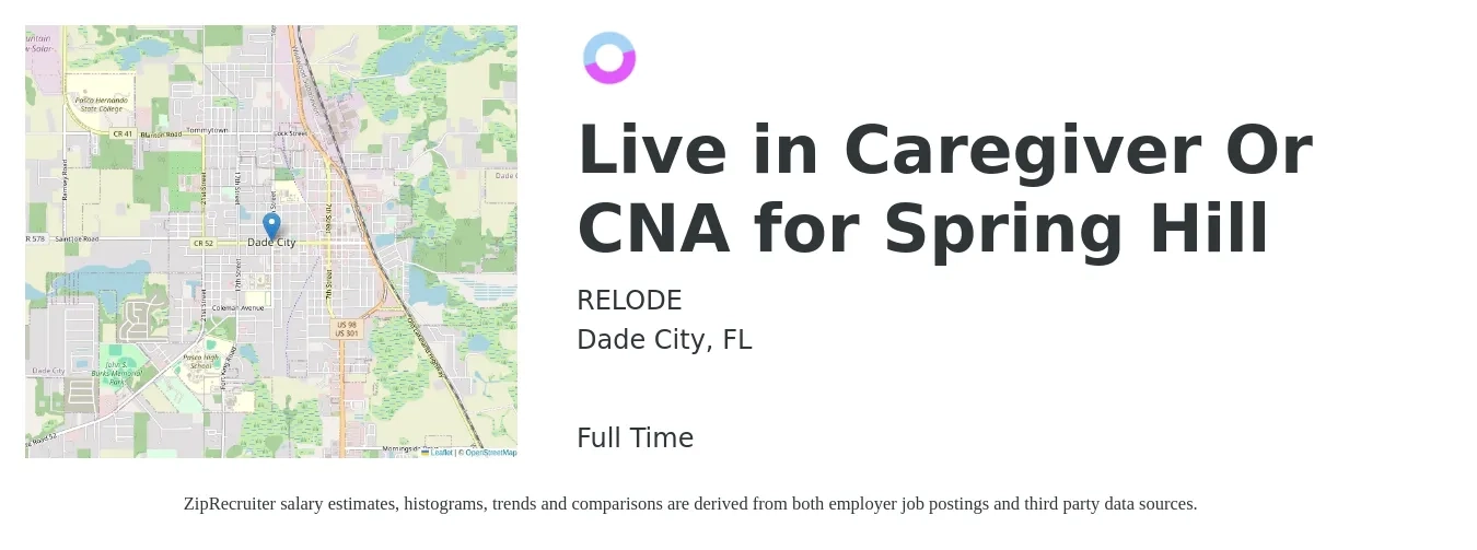 RELODE job posting for a Live in Caregiver Or CNA for Spring Hill in Dade City, FL with a salary of $3,000 to $3,500 Monthly with a map of Dade City location.