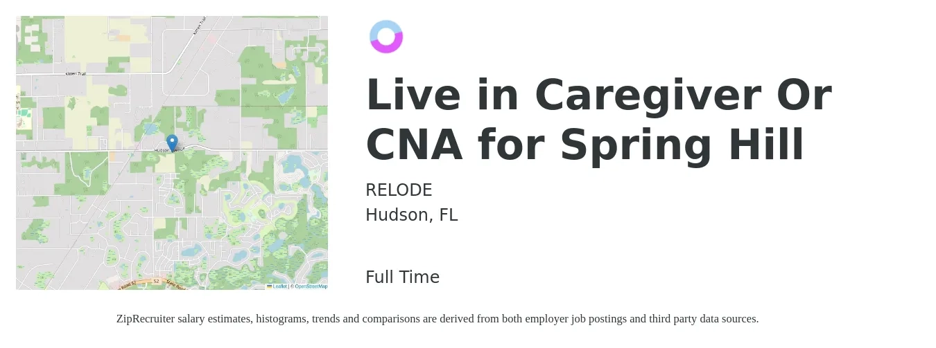 RELODE job posting for a Live in Caregiver Or CNA for Spring Hill in Hudson, FL with a salary of $3,000 to $3,500 Monthly with a map of Hudson location.
