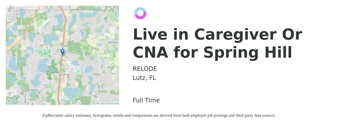 RELODE job posting for a Live in Caregiver Or CNA for Spring Hill in Lutz, FL with a salary of $3,000 to $3,500 Monthly with a map of Lutz location.