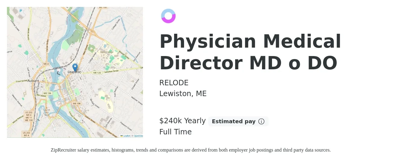 RELODE job posting for a Physician Medical Director MD o DO in Lewiston, ME with a salary of $240,000 Yearly with a map of Lewiston location.