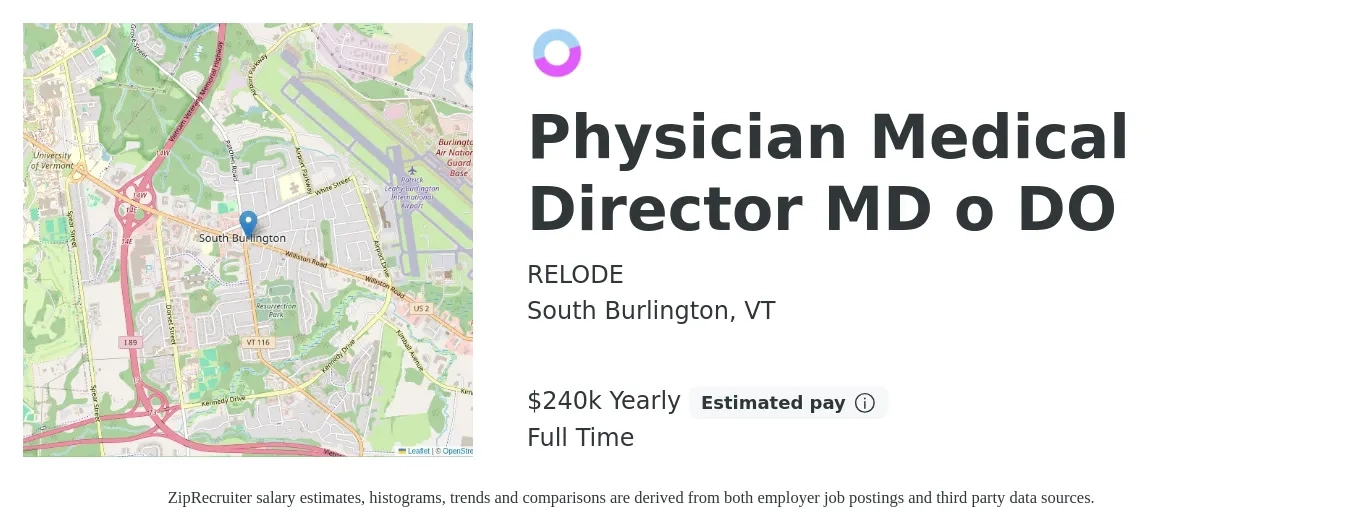 RELODE job posting for a Physician Medical Director MD o DO in South Burlington, VT with a salary of $240,000 Yearly with a map of South Burlington location.
