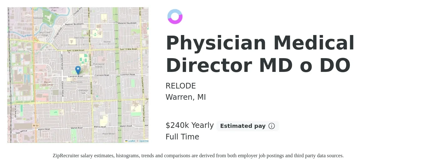 RELODE job posting for a Physician Medical Director MD o DO in Warren, MI with a salary of $240,000 Yearly with a map of Warren location.