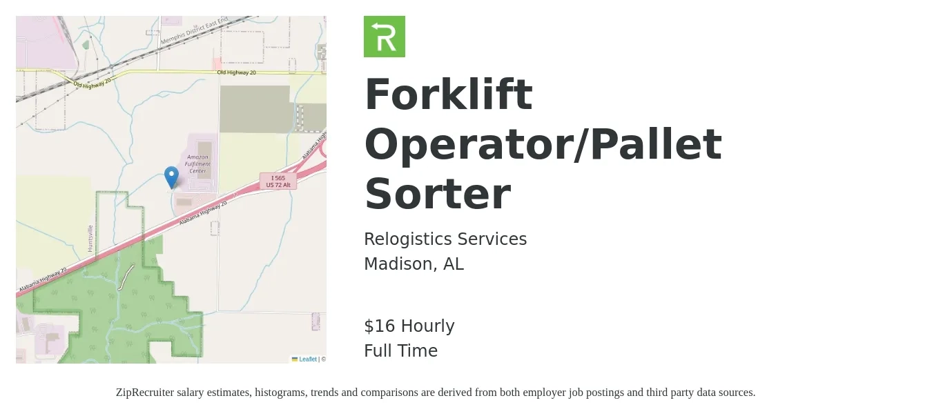 Relogistics Services job posting for a Forklift Operator/Pallet Sorter in Madison, AL with a salary of $17 Hourly with a map of Madison location.