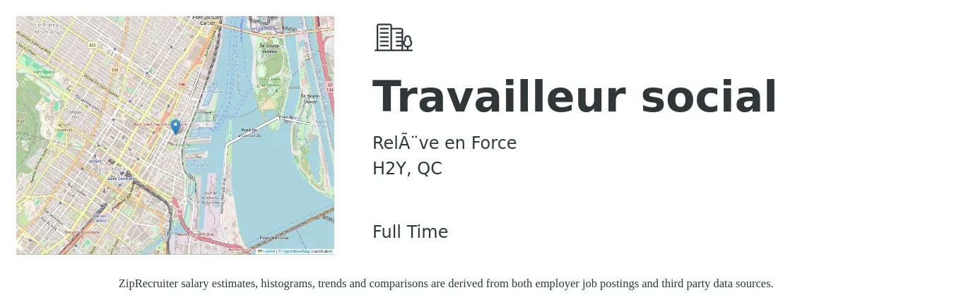 Relève en Force job posting for a Travailleur social in H2Y, QC with a salary of $55 to $63 Hourly and benefits including life_insurance, medical, and dental with a map of H2Y location.