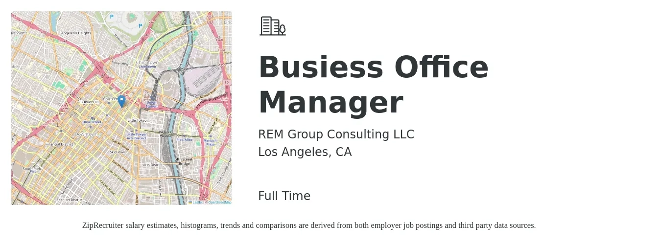 REM Group Consulting LLC job posting for a Busiess Office Manager in Los Angeles, CA with a salary of $43,100 to $63,600 Yearly with a map of Los Angeles location.