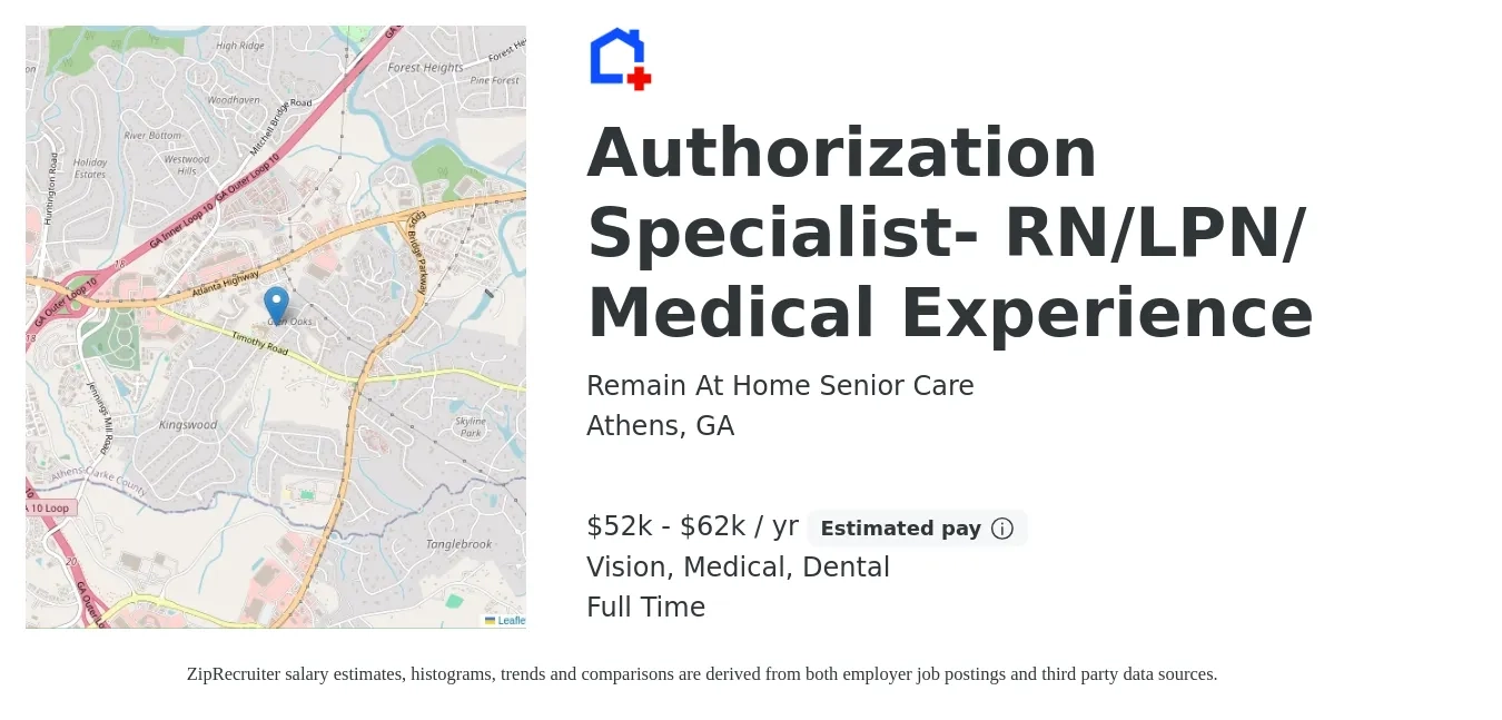 Remain At Home Senior Care job posting for a Authorization Specialist- RN/LPN/ Medical Experience in Athens, GA with a salary of $52,000 to $62,400 Yearly and benefits including dental, medical, retirement, and vision with a map of Athens location.
