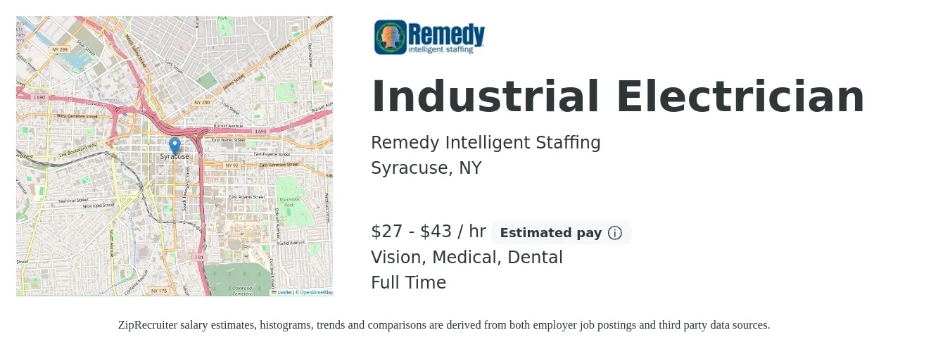 Remedy Intelligent Staffing job posting for a Industrial Electrician in Syracuse, NY with a salary of $29 to $45 Hourly and benefits including vision, dental, life_insurance, medical, pto, and retirement with a map of Syracuse location.