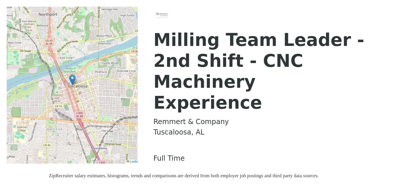 Remmert & Company job posting for a Milling Team Leader - 2nd Shift - CNC Machinery Experience in Tuscaloosa, AL with a salary of $20 to $26 Hourly with a map of Tuscaloosa location.
