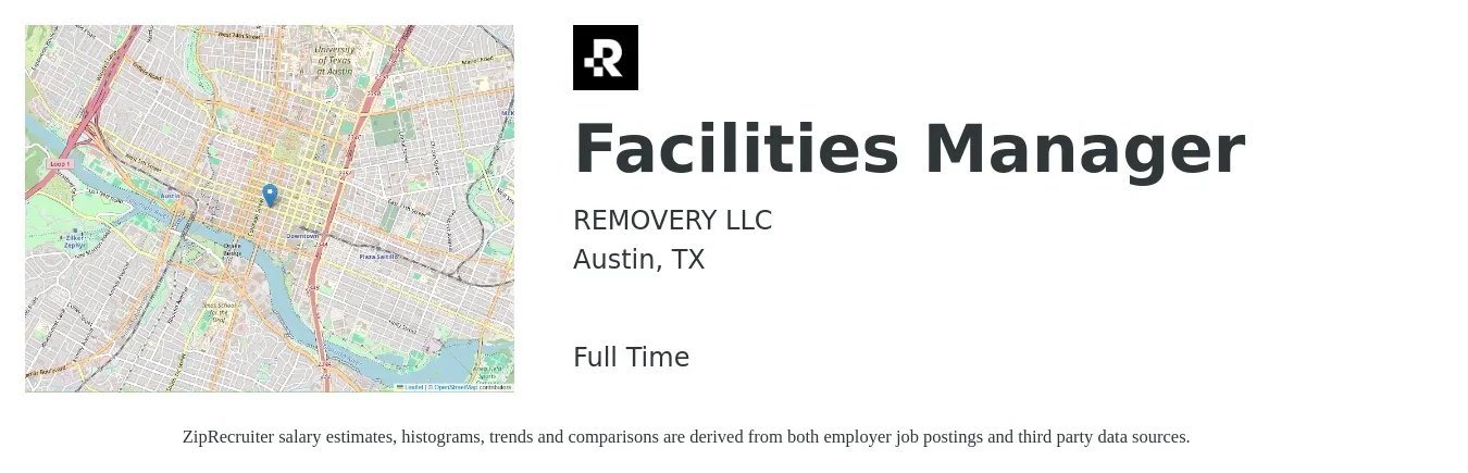 REMOVERY LLC job posting for a Facilities Manager in Austin, TX with a salary of $53,500 to $88,700 Yearly with a map of Austin location.