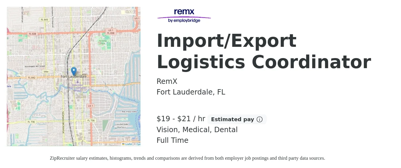 RemX job posting for a Import/Export Logistics Coordinator in Fort Lauderdale, FL with a salary of $20 to $22 Hourly and benefits including vision, dental, and medical with a map of Fort Lauderdale location.